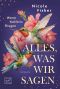 [Wenn Kolibris fliegen 02] • Alles, was wir sagen